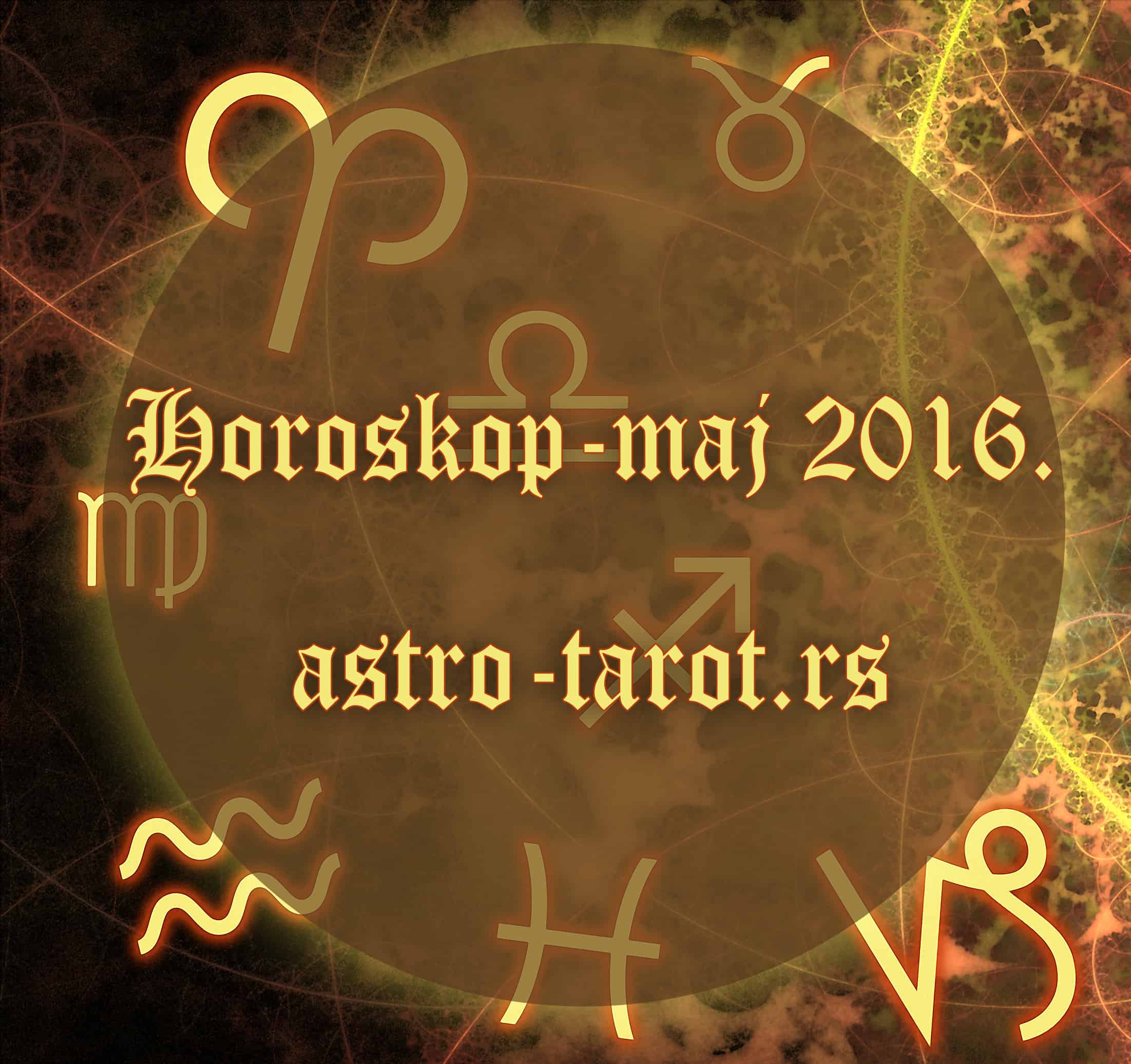 Mesečni horoskop maj 2016.