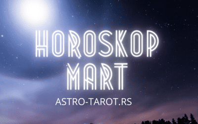 Horoskop za mart 2022